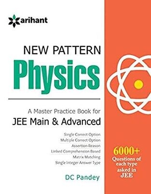 New Pattern Physics: A Master Practice Book for JEE Main and Advanced (Old Edition) by D C Pandey