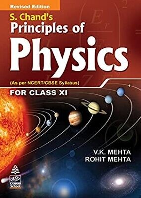 S. Chand's Principles of Physics for Class XI by V K Metha and metha