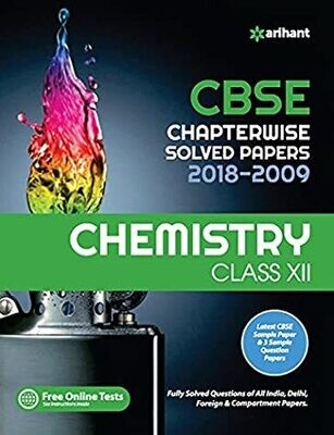 CBSE Chemistry Chapterwise Solved Papers Class 12th (Old edition) by Arihant