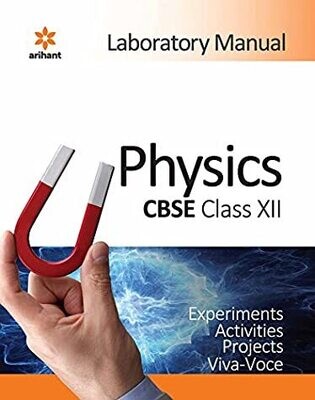 CBSE Laboratory Manual Physics Class XII Combo by Arihant