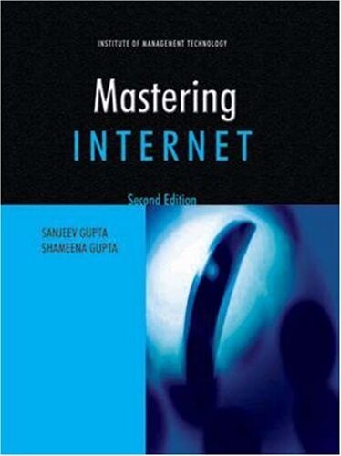 Mastering Internet 2nd Edition by Sanjeev Gupta and Shameena Gupta