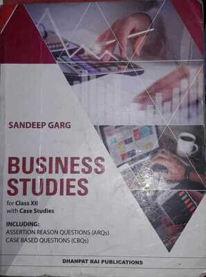 Business Studies With Case Studies For Class 12 By Sandeep Garg