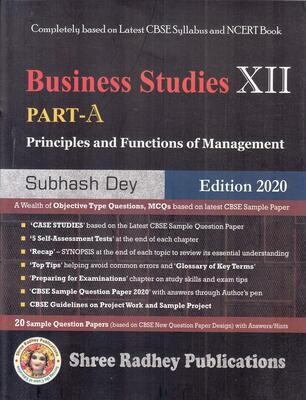 Business Studies for Class 12 (Part-A) Principles and Functions of Management, Examination 2020 by Subhash Dey