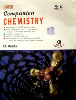 Dinesh companion chemistry class 12 VOL I OR II