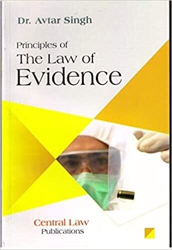 THE LAW OF EVIDENCE by Avtar Singh