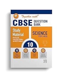 Together With CBSE Class 10 Science Solved Question Bank &amp; Practice Papers (Chapterwise &amp; Topicwise) Exam 2023-24