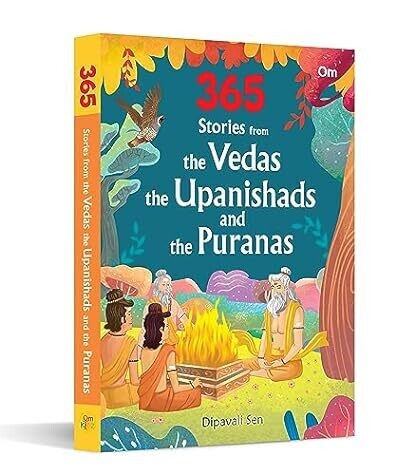 Story book: 365 Stories from the Vedas, the Upanishads and the Puranas for Children (with colourful illustrations) (365 series)
