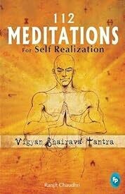 112 Meditations For Self Realization By Ranjit Chaudhri