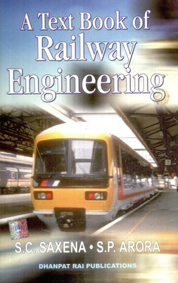 A Text Book of Railway Engineering