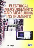Electrical Measurements and Measuring Instruments by J.B. Gupta