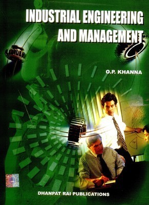 Industrial Engineering And Management by Khanna
