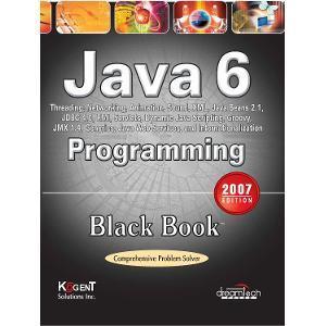 Java 6 Programming Black Book 2007ed by Kogent Solution Inc.