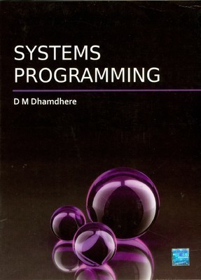 Systems Programming by Dhananjay Dhamdhere