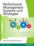 Performance Management Systems and Strategies 1e by Bhattacharyya