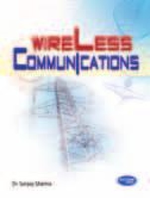 Wireless Communication by Sanjay Sharma
Pustakkosh.com