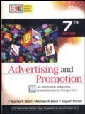 ADVERTISING AND PROMOTION AN INTEGRATED MARKETING COMMUNICATIONS PERSPECTIVE by George Belch