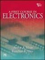 A First Course in Electronics by Khan