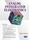 Analog Integrated Electronics by Sanjay Sharma