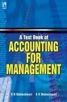 A Textbook of Accounting for Management by S. N. Maheshwari
