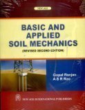 Basic and applied soil mechanics Old Edition by Gopal Ranjan