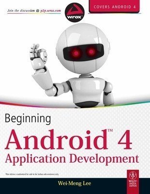 Beginning Android 4 Application Development by Wei-Meng Lee