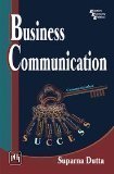 Business Communication by Dutta S