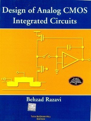 DESIGN OF ANALOG CMOS INTEGRATED CIRCUITS by Behzad Razavi