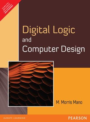 Digital Logic and Computer Design Old Edition by M. Morris Mano