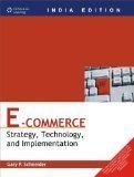 E-Commerce Strategy Technology and Implementation by Schneider G P