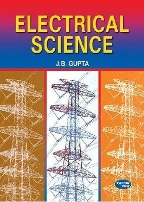 Electrical Science For Amity University J.B. Gupta | Pustakkosh.com