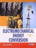 Electromechanical Energy Conversion - II by J.B. Gupta