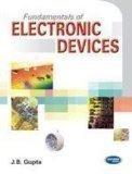 Fundamentals of Electronic Devices by J.B. Gupta
