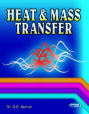 Heat Mass Transfer Dr. D.S. Kumar| Pustakkosh.com