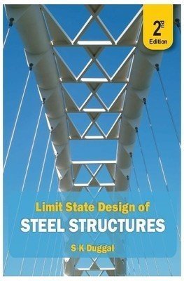Limit State Design of Steel Structures S.K. Duggal | Pustakkosh.com