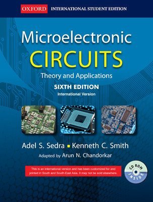 Microelectronic Circuits Theory and Applications With CD-ROM 6 Ed. by Adel S. Sedra