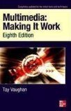 Multimedia Making It Work Eighth Edition by Tay Vaughan