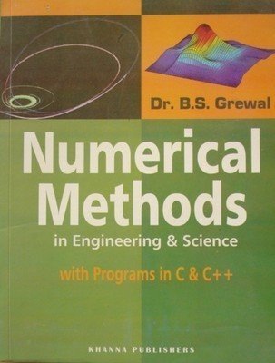 Numerical Methods in Engineering Science with Programs in C by B.S. Grewal
