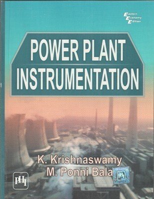 Power Plant Instrumentation by Krishnaswamy K.