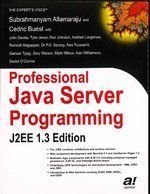 Professional Java Server Programming J2EE 1.3ed by Cedric Buest Subrahmanyam Allamaraju
Pustakkosh.com