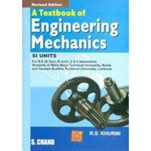 A Textbook of Engineering Mechanics by Khurmi R.S.