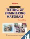 Laboratory Manual on Testing of Engineering Materials by H Sood