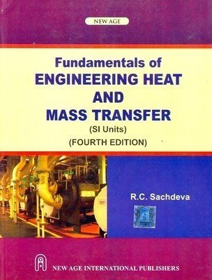 Fundamentals of Engineering Heat and Mass Transfer (SI Units)