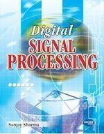 Digital Signal Processing For UPTU                        Paperback by Sanjay Sharma (Author)| Pustakkosh.com