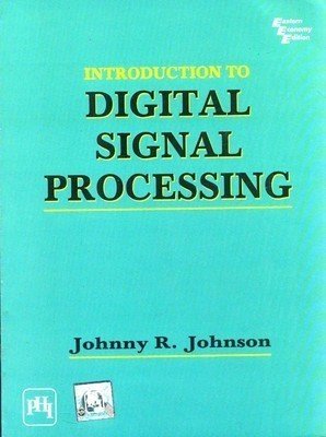 Introduction to Digital Signal Processing by Johnson
Pustakkosh.com