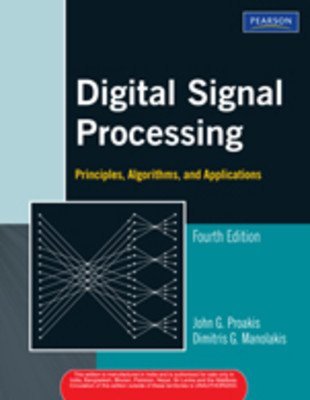 Digital Signal Processing Principles Algorithms and Applications 4e by John G. Proakis