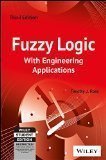 Fuzzy Logic with Engineering Applications 3ed by Timothy J. Ross