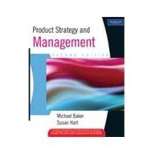 Product Strategy and Management 2e by Baker