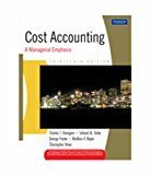 Cost Accounting A Managerial Emphasis Old Edition