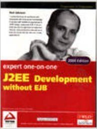 Expert One-On-One J2Ee Development Without Ejb