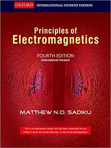 Elements Of Electromagnetics by Matthew N.O. Sadiku